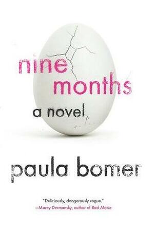 Nine Months by Paula Bomer