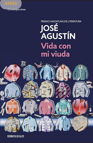 Vida con mi viuda by José Agustín