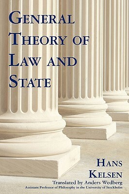 General Theory of Law and State by Hans Kelsen