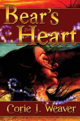 Bear's Heart by Corie J. Weaver