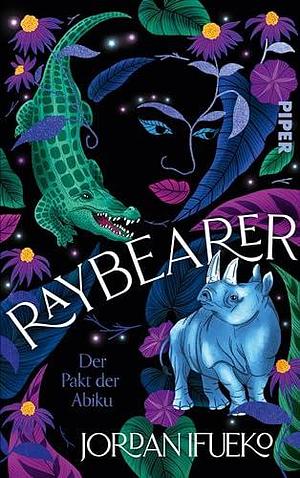 Raybearer - Der Pakt der Abiku by Jordan Ifueko