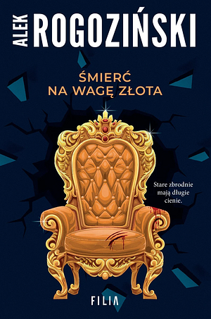 Śmierć na wagę złota by Alek Rogoziński