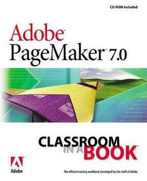 Adobe PageMaker 7.0 Classroom in a Book by Adobe Creative Team