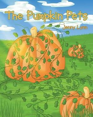 The Pumpkin Pets by Jenny Lynn