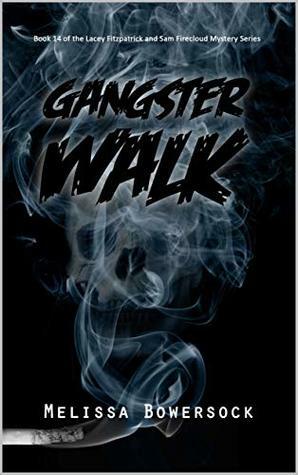 Gangster Walk by Melissa Bowersock