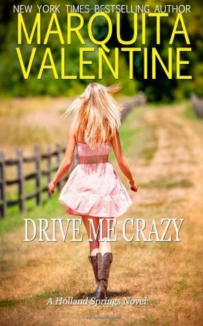 Drive Me Crazy by Marquita Valentine