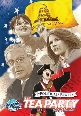 Political Power: The Tea Party Movement by Marc Shapiro