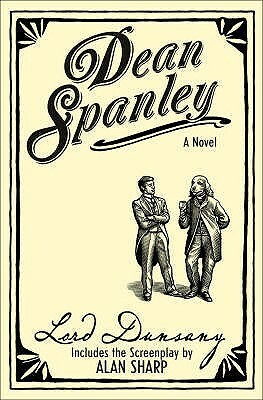 Dean Spanley: The Novel by Alan Sharp, Lord Dunsany