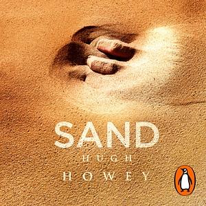 Sand by Hugh Howey