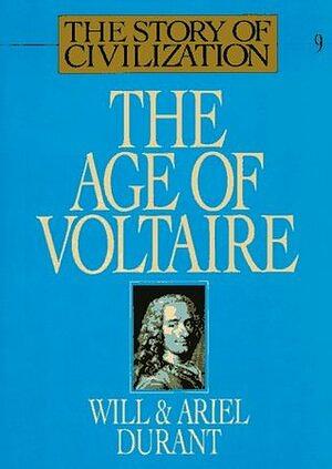 The Age of Voltaire by Ariel Durant, Will Durant