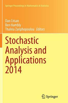 Stochastic Analysis and Applications 2014: In Honour of Terry Lyons by 