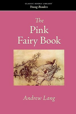 The Pink Fairy Book by Andrew Lang