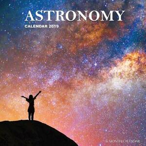 Astronomy Calendar 2019: 16 Month Calendar by Mason Landon