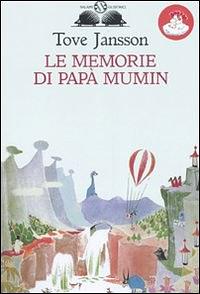 Le memorie di Papà Mumin by Tove Jansson
