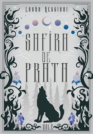 Safira de Prata: Volume 2 by Laura Reggiani