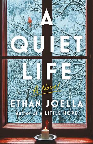 A Quiet Life by Ethan Joella