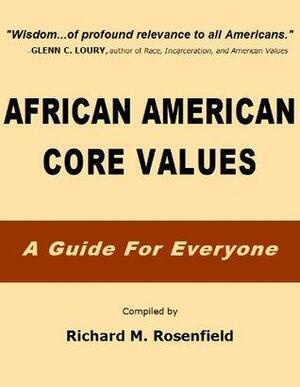 African American Core Values: A Guide for Everyone by Richard M. Rosenfield