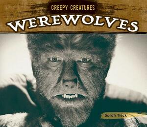 Werewolves by Sarah Tieck