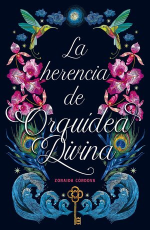 La herencia de Orquídea Divina by Zoraida Córdova