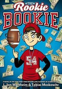 The Rookie Bookie by L. Jon Wertheim