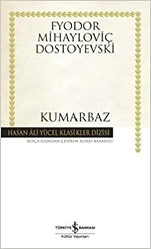 Kumarbaz by Fyodor Dostoevsky