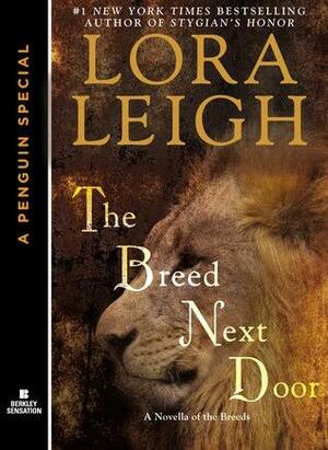 The Breed Next Door by Lora Leigh