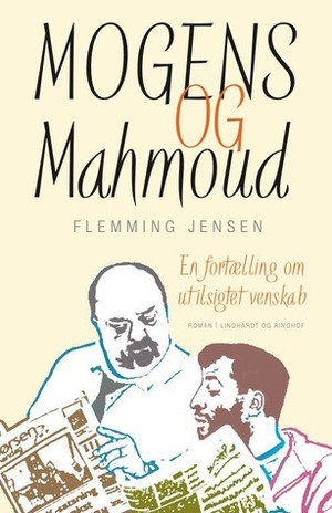 Mogens og Mahmoud by Flemming Jensen