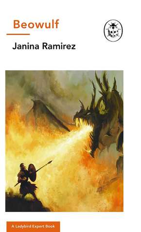 Beowulf: A Ladybird Expert Book by Janina Ramírez
