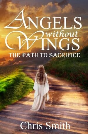 The Path to Sacrifice by Chris Smith