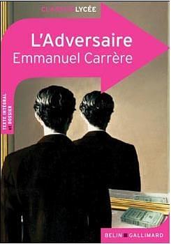 L'Adversaire by Emmanuel Carrère