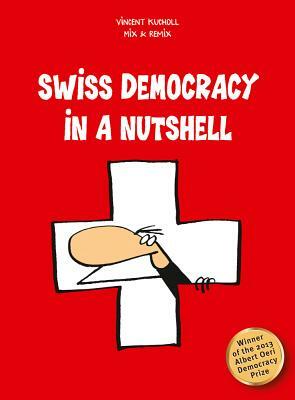 Swiss Democracy in a Nutshell by Vincent Kucholl