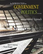 An Introduction to Government & Politics: A Conceptual Approach by Thomas E. Flanagan, Mark O. Dickerson