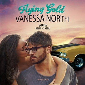 Flying Gold by Vanessa North