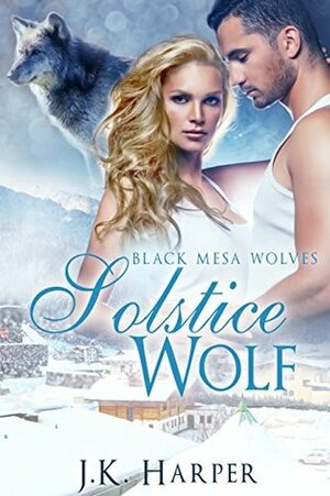 Solstice Wolf by J.K. Harper