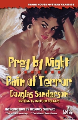 Prey by Night / Rain of Terror by Douglas Sanderson