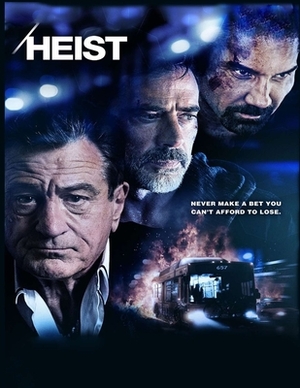 Heist: screenplay by Richard Crawford