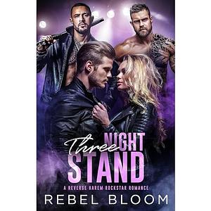 Three-Night Stand by Rebel Bloom