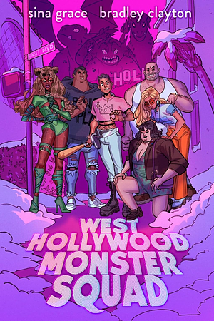 West Hollywood Monster Squad: A Graphic Novel by Sina Grace