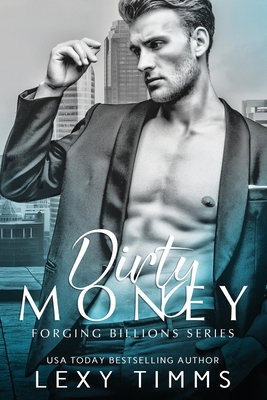 Dirty Money by Lexy Timms