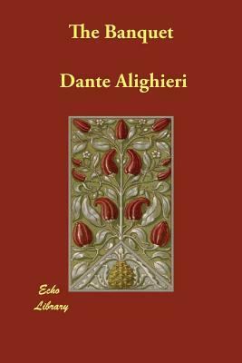 The Banquet by Dante Alighieri