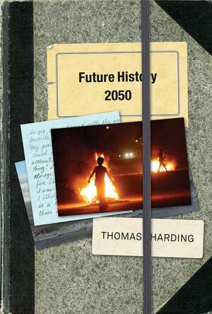 Future History 2050 by Thomas Harding