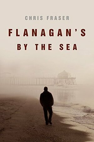 Flanagan's By the Sea by Chris Fraser