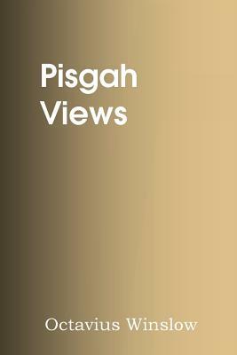 Pisgah Views by Octavius Winslow