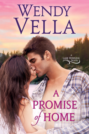 A Promise Of Home by Wendy Vella