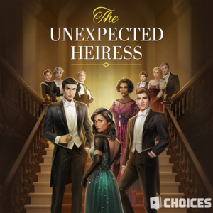 The Unexpected Heiress by Pixelberry Studios