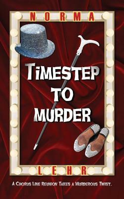 Timestep to Murder by Norma Lehr