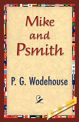 Mike and Psmith by P.G. Wodehouse