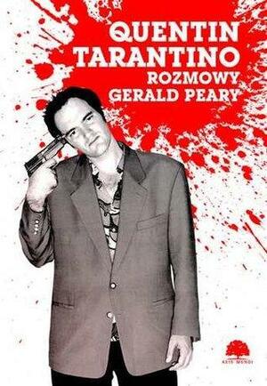 Quentin Tarantino. Rozmowy by Gerald Peary