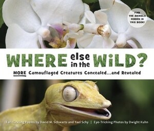 Where Else in the Wild? by David M. Schwartz, Yael Schy, Dwight Kuhn