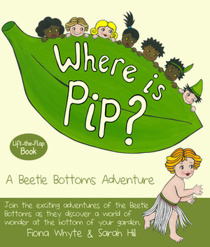 Where is Pip? by Fiona Whyte, Sarah Hill